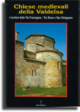 Medieval Churches of the Valdelsa. Volume 2 - Between Siena and San Gimignano