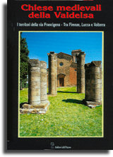 Medieval Churches of the Valdelsa. Volume 1 - Between Florence, Lucca and Volterra